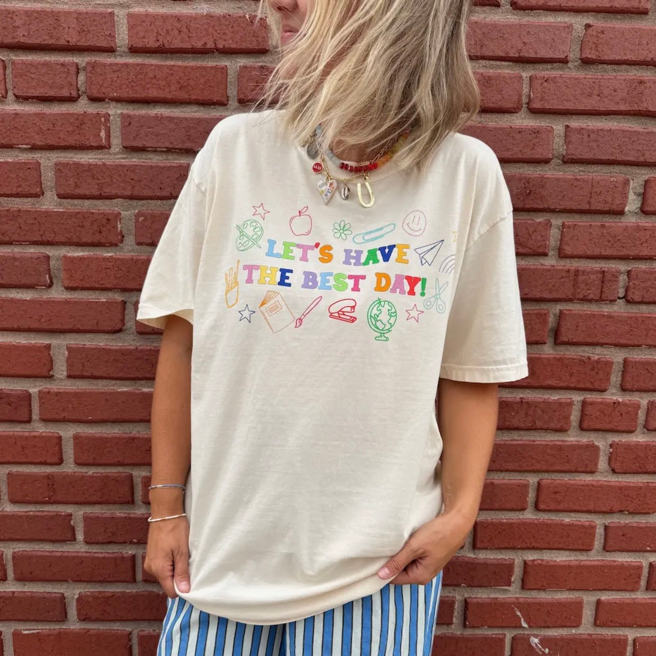 Let’s Have the Best Day Tee